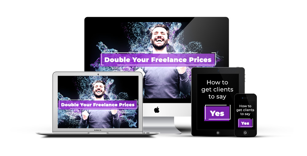double your freelance prices